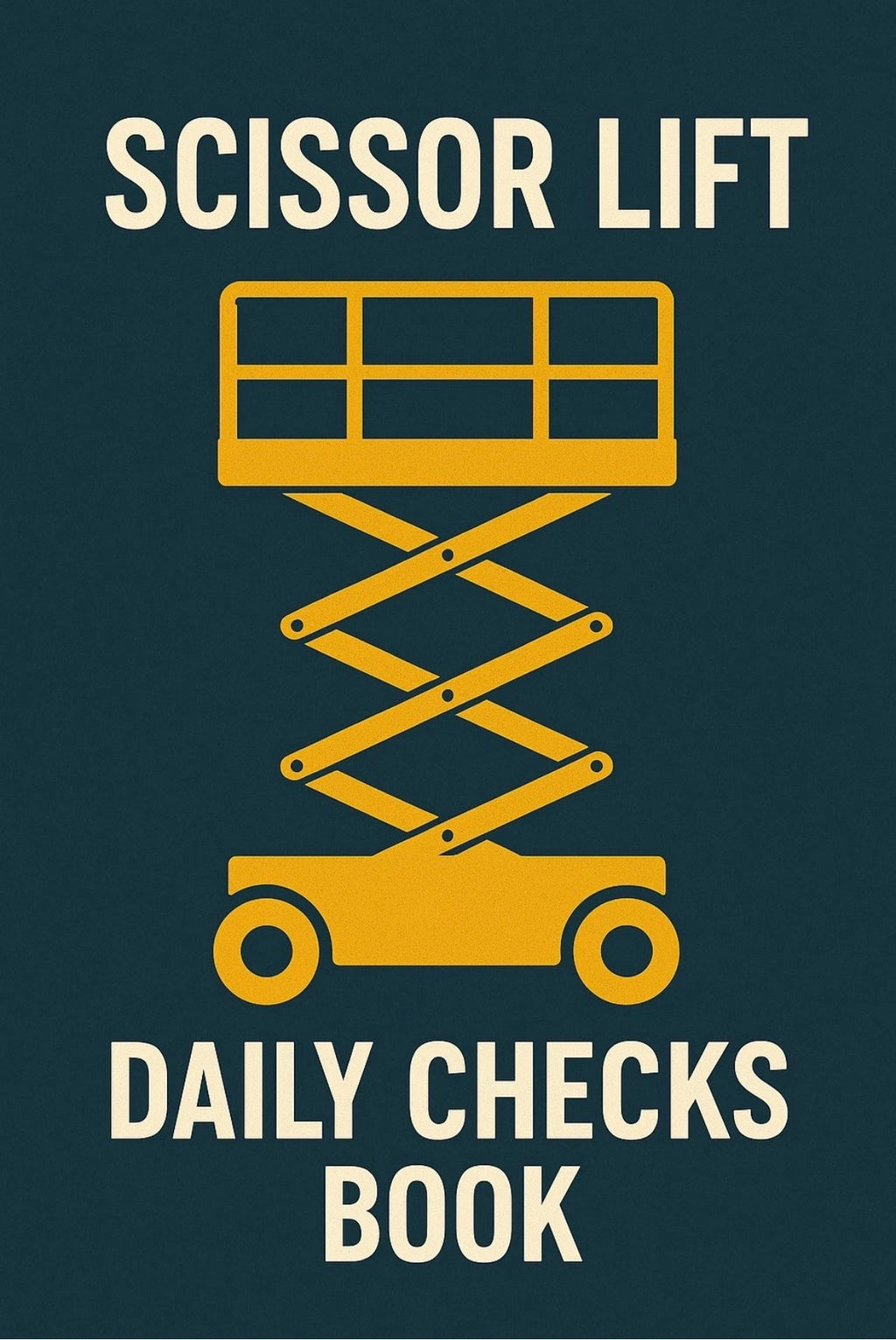 Scissor Lift Daily Checks Book A4 Wire Bound 91 Page (3 Months)