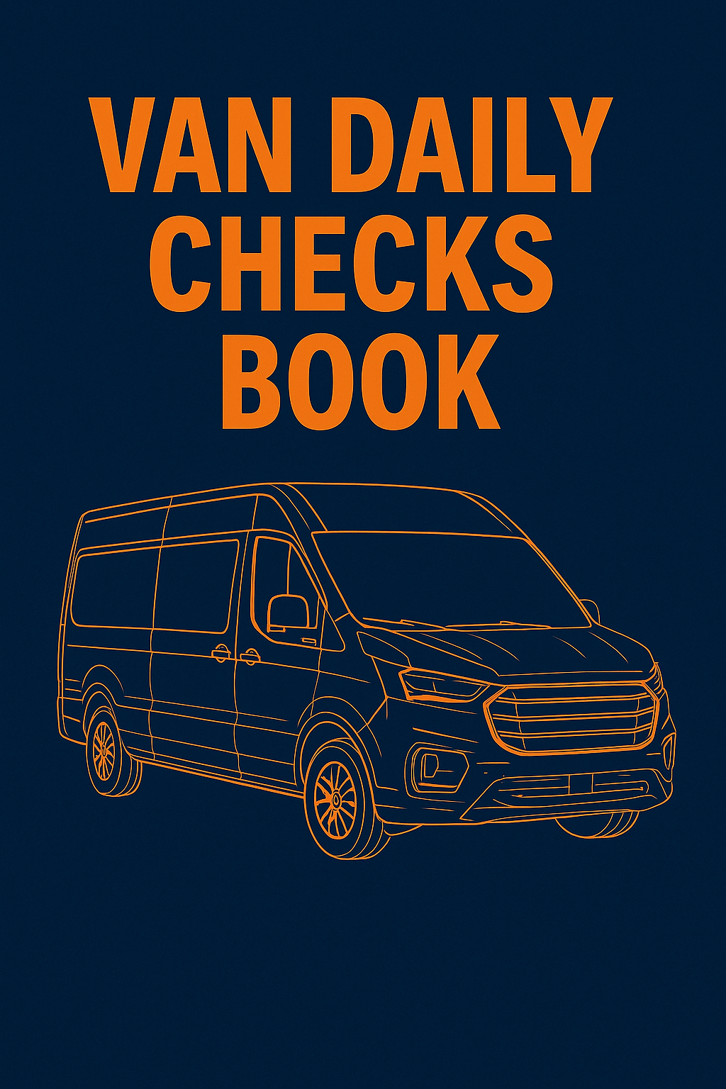 Van Daily Checks Logbook (A4, 91 Pages / 3 Months)
