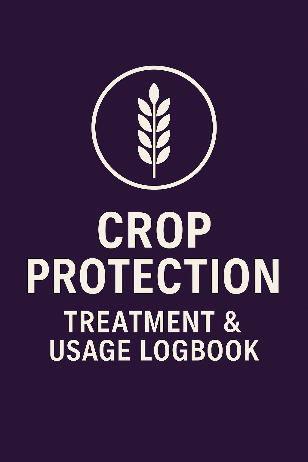 Crop Protection Record Book - A4 100 Pages